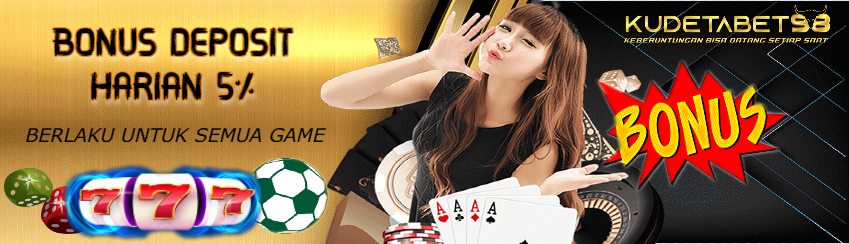 BONUS DEPOSIT HARIAN 5% SEMUA GAME